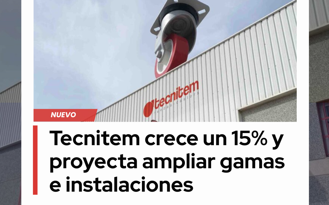 ¡DESCUBRE LA NUEVA NOTICIA SOBRE TECNITEM EN IBERFERR!​